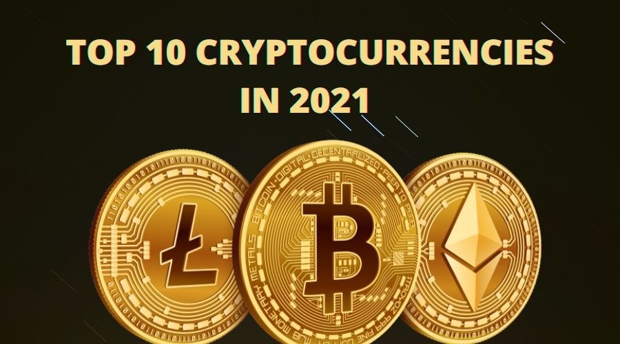uploads/1631087935TOP 10 CRYPTOCURRENCIES TO INVEST IN 2021.jpg